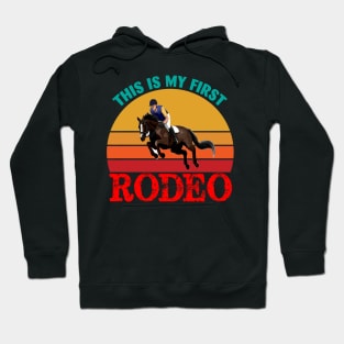 This is my First Rodeo Hoodie